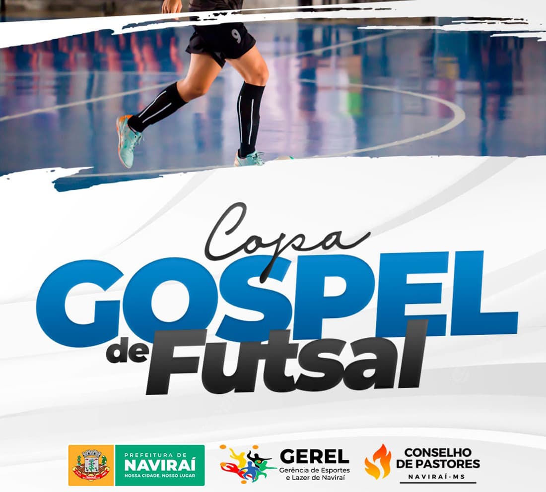 Prefeitura de Naviraí promove o 4⁰ Campeonato Gospel de Futsal 