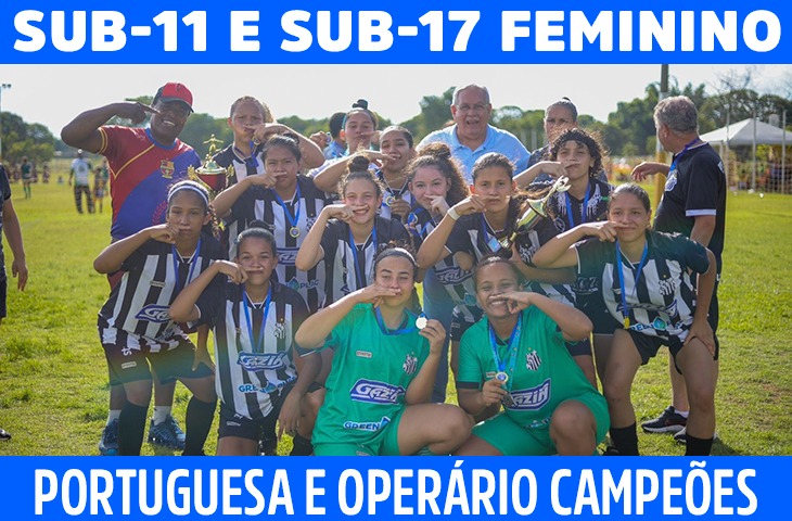 Portuguesa no Sub-11 e Operário no Feminino Sub-17 conquistam estaduais