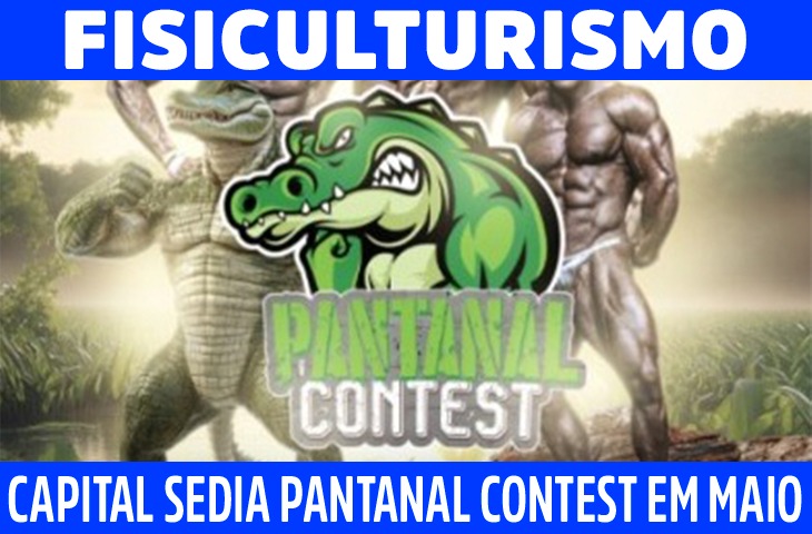 Pantanal Contest 2025: Evento acontece na Capital em maio