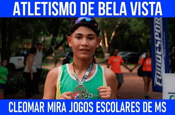 Cleomar vence provas dos 2.000m e 800m e se prepara para representar Bela Vista nos Jogos Escolares