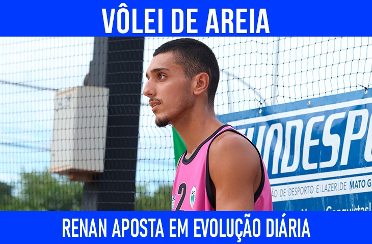 Renan aposta em evolução diária para alcançar o alto nível no vôlei de praia