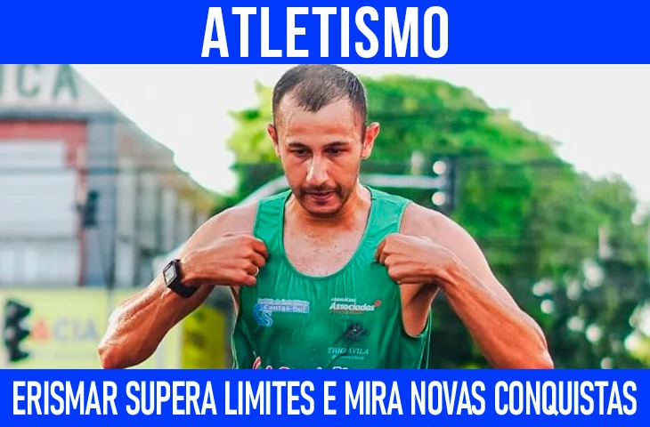 Erismar Ávila supera limites e mira novas conquistas no atletismo de rua