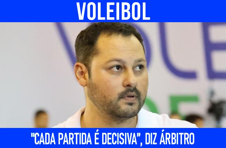 "Cada partida é decisiva”, diz árbitro do voleibol de MS