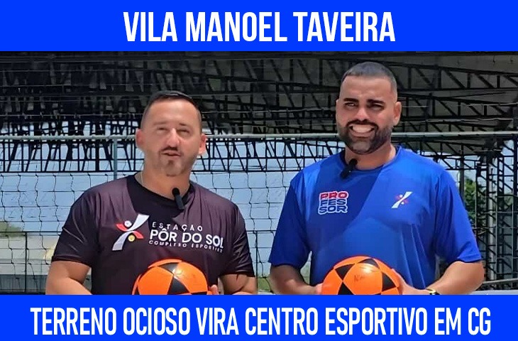 Transformar terreno ocioso em centro esportivo mobiliza comunidade em Campo Grande