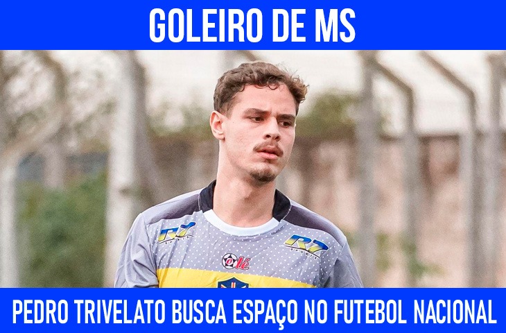 Pedro Trivelato busca espaço no futebol nacional após passagens por clubes de MS e Paraná