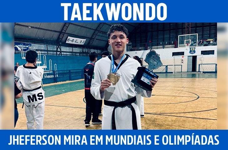 Jheferson Glaciel supera desafios e projeta futuro no taekwondo com foco em mundiais e Olimpíadas