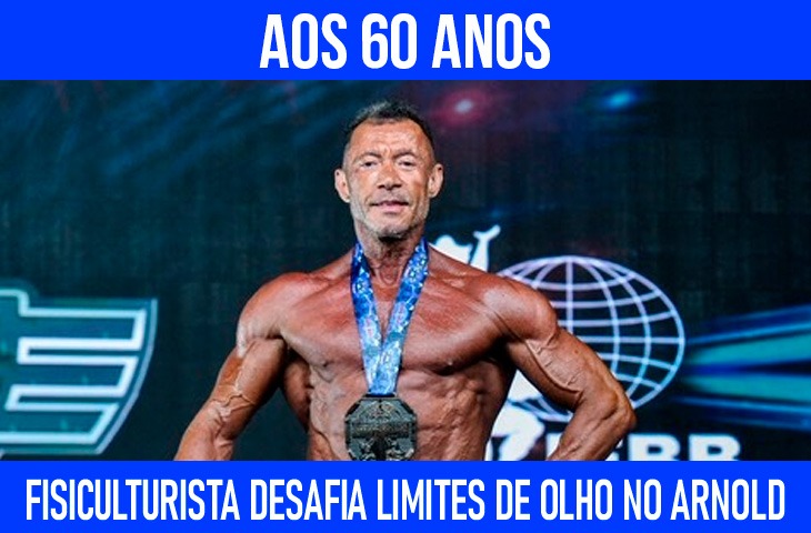 Aos 60 anos, fisiculturista desafia limites e projeta retorno ao Arnold em 2026