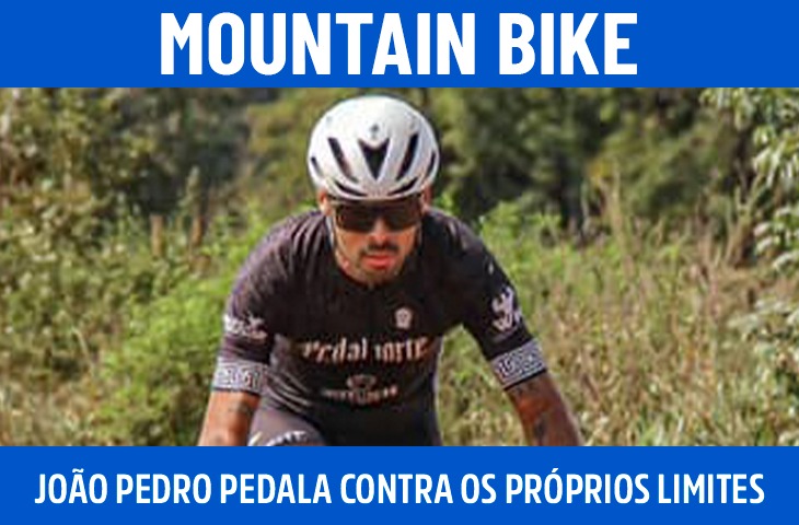 João Pedro pedala contra os próprios limites no mountain bike