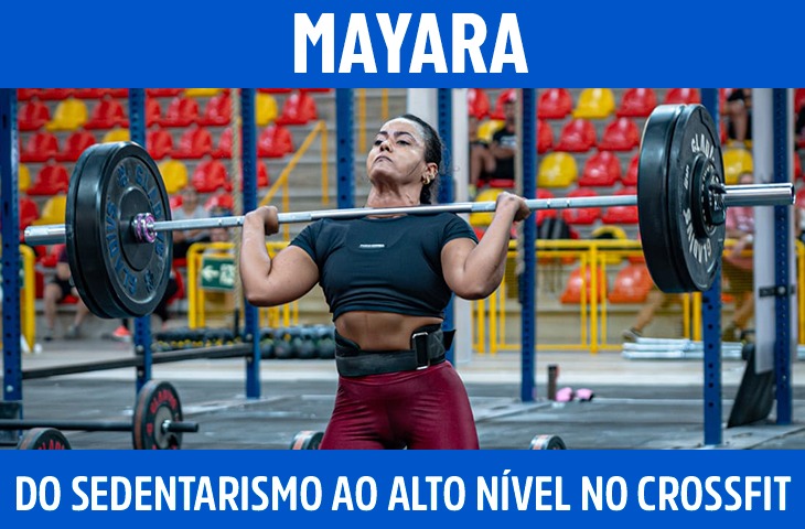 Mayara: do sedentarismo ao alto nível no crossfit em Três Lagoas