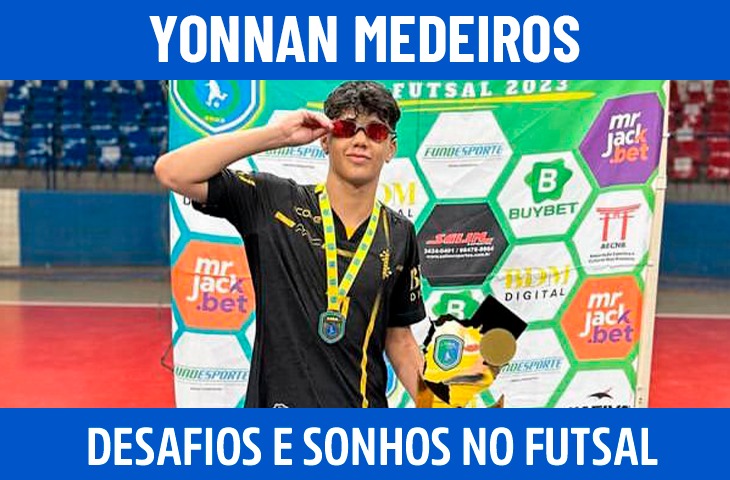 Yonnan Medeiros: trajetória, desafios e sonhos no futsal sul-mato-grossense