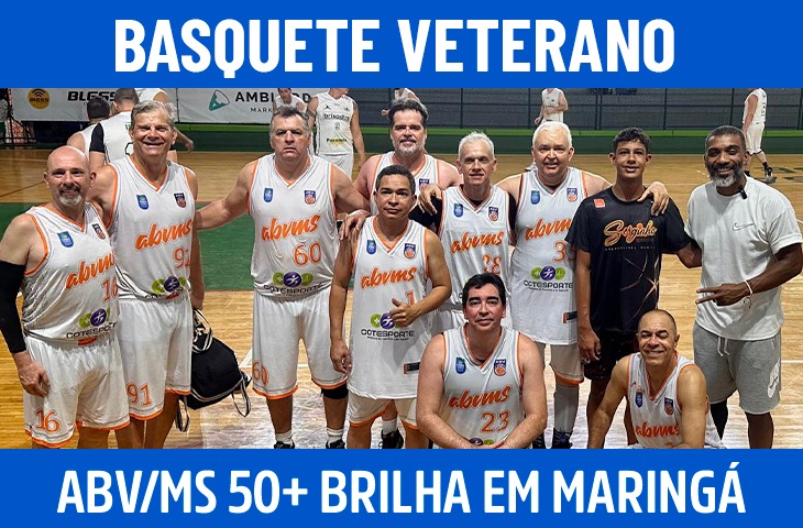 ABV/MS 50+ conquista bronze com união e experiência no Torneio Serginho Abujanra 2025