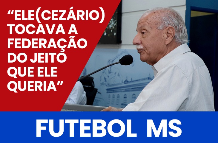 Vice da FFMS critica intervenção da CBF: ‘ato de força e antidemocrático’