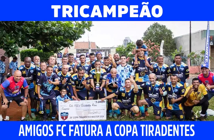 Tricampeão! Amigos FC vence nos pênaltis e leva mais um título da Copa Tiradentes
