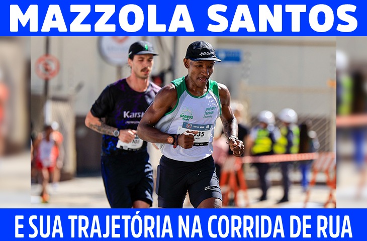Mazzola Santos e sua trajetória na corrida de rua
