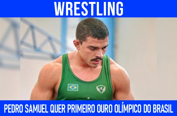 Pedro Samuel projeta o primeiro ouro olímpico do Brasil no wrestling