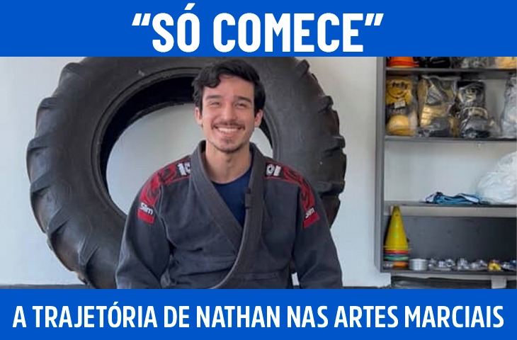 “Só comece”: a trajetória de Nathan Daniel nas artes marciais e a missão de transformar vidas