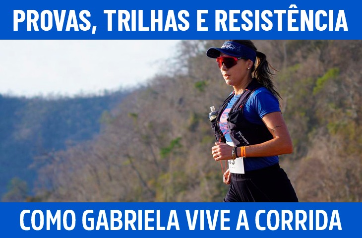Provas, trilhas e resistência: como Gabr...