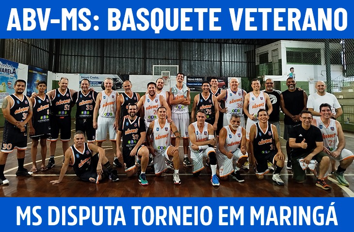ABV-MS participa da 18ª Edição do Torneio Internacional de Basquete Serginho Abujanra