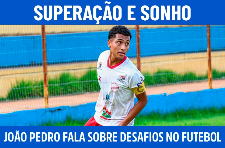 Superação e sonho: João Pedro Pavão fala sobre cirurgias e desafios no futebol