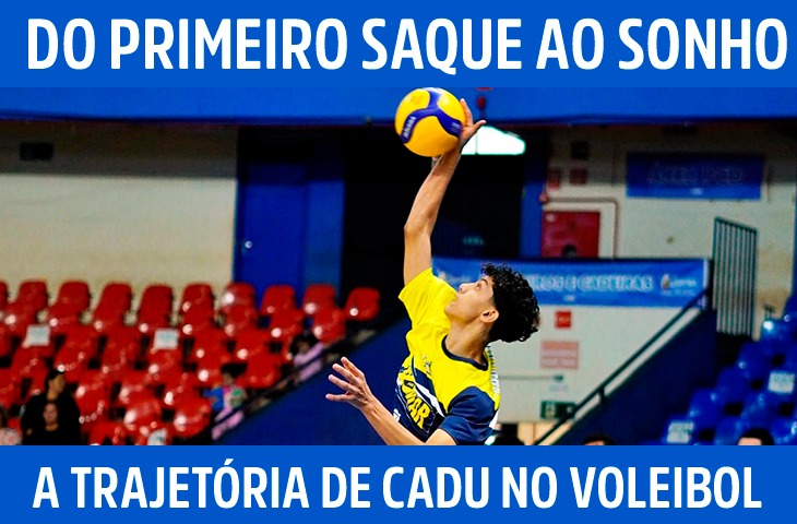 Do primeiro saque ao sonho profissional: a trajetória de Cadu no voleibol