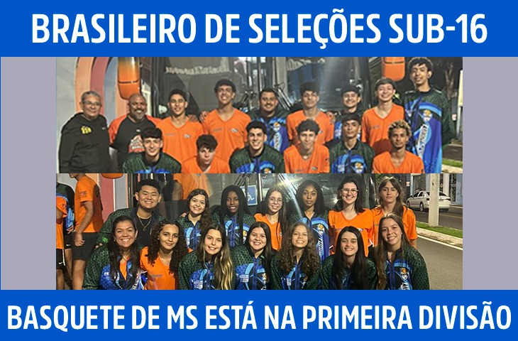 Seleções Sub-16 de Mato Grosso do Sul estreiam no Brasileiro de Seleções Estaduais em Nova Friburgo (RJ)