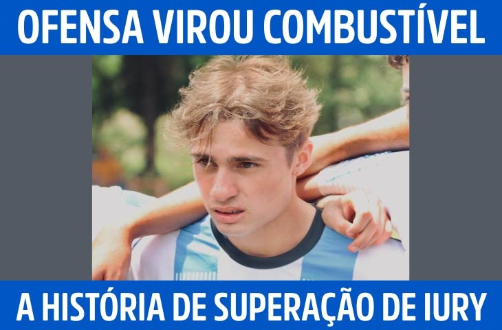 Ofensa virou combustível: a história de superação de Iury Nascimento