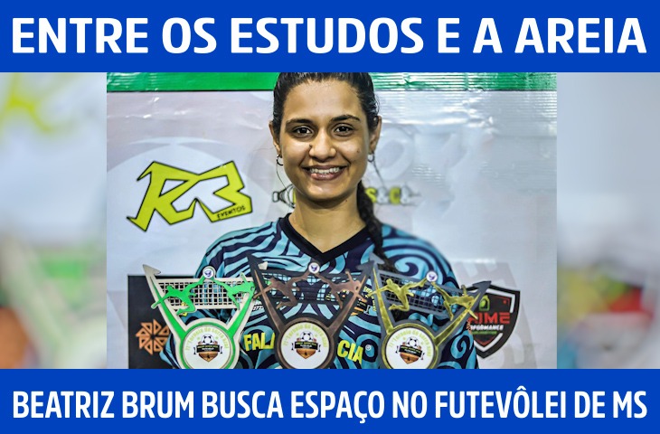 Entre os estudos e a areia, Beatriz Brum...