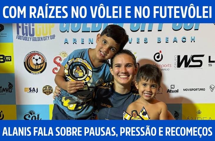 Com raízes no vôlei e no futevôlei, Alanis Dal Bello fala sobre pausas, pressão e recomeços