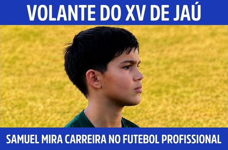 Volante do XV de Jaú, Samuel Cotting mira carreira no futebol profissional