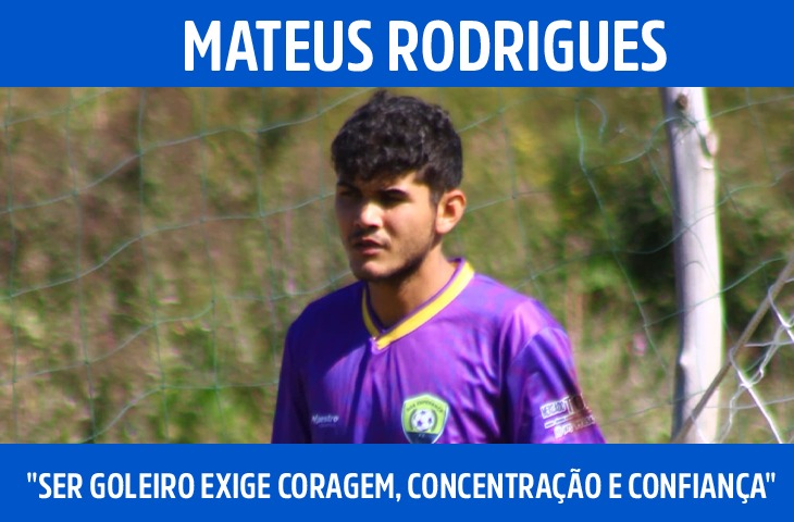 "Ser goleiro exige coragem, concentração...