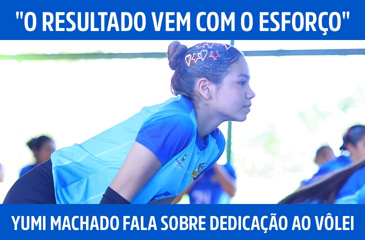 "O resultado vem com o esforço": Yumi Machado fala sobre dedicação ao vôlei