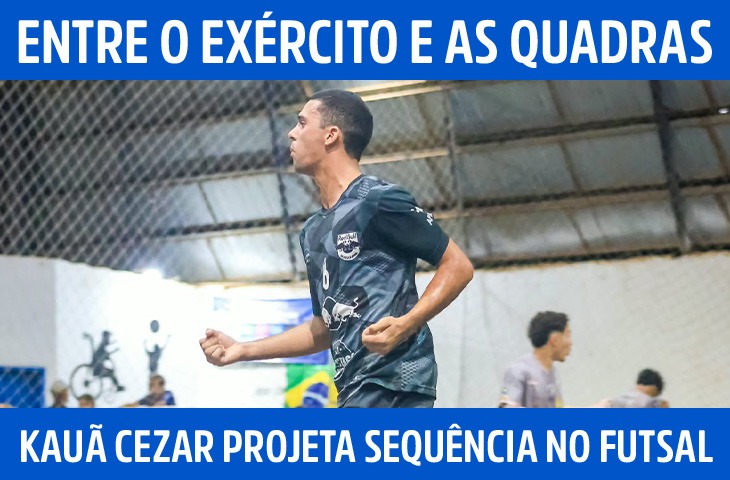 Entre o Exército e as quadras, Kauã Ceza...