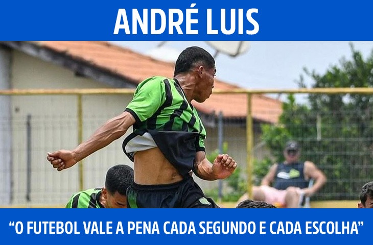 “O futebol vale a pena cada segundo e ca...